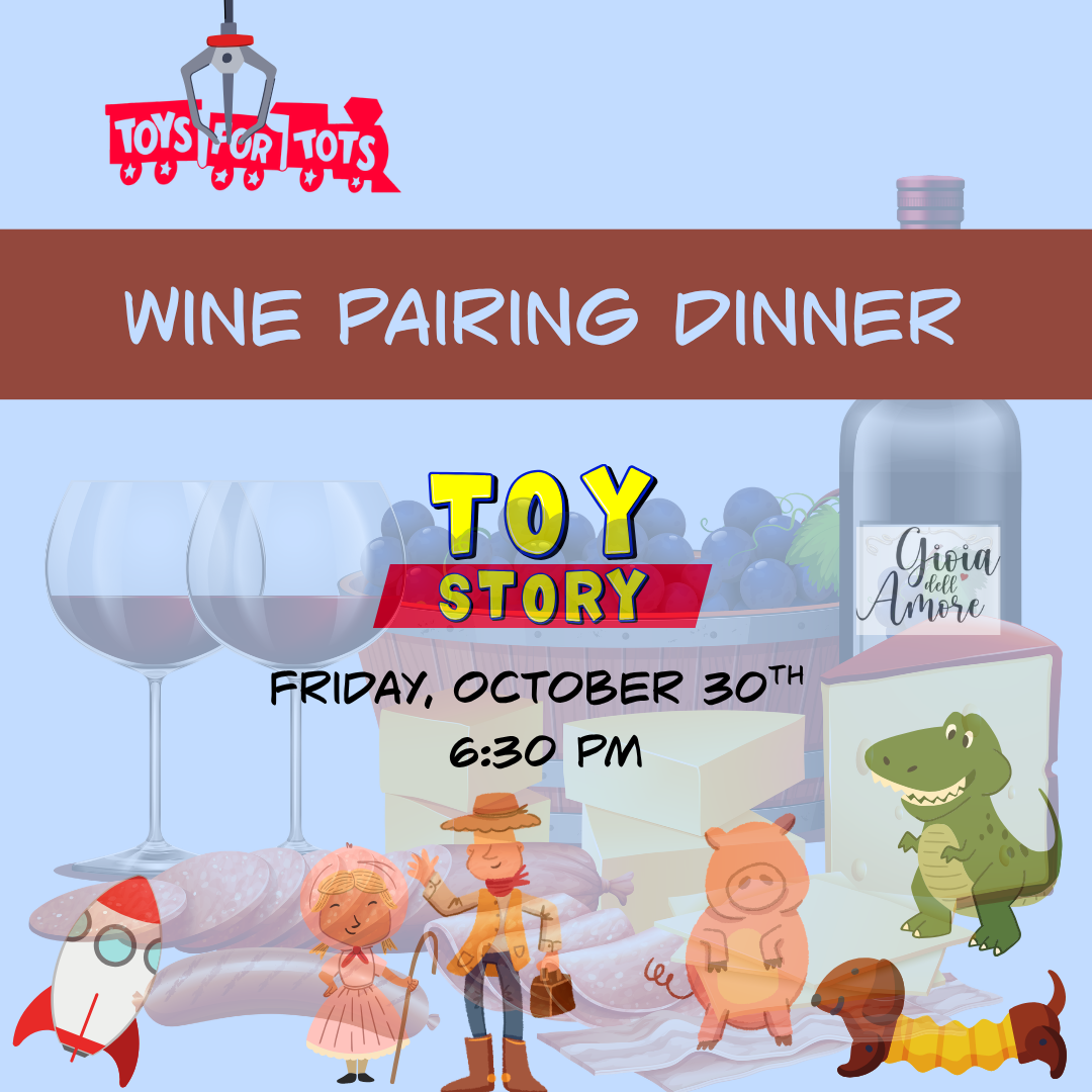 Wine, Wonder & a Little Toy Story Magic: A Wine Pairing Dinner for Toys for Tots
